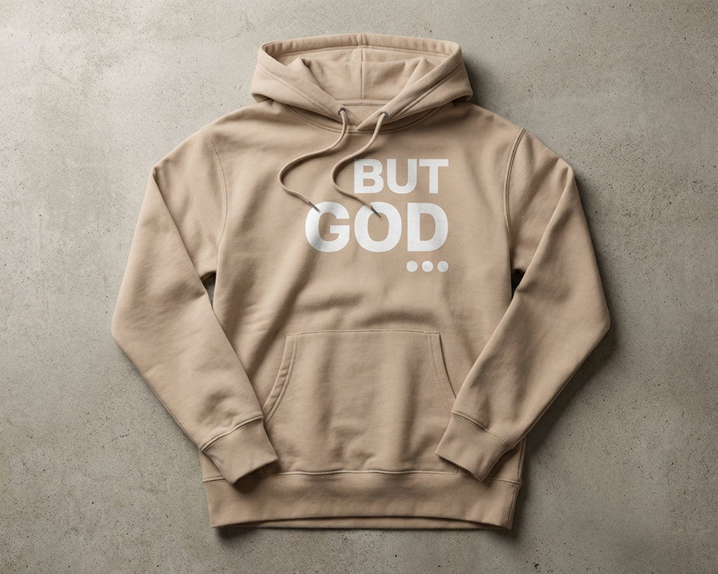 BUT GOD... Hoodie [Unisex]