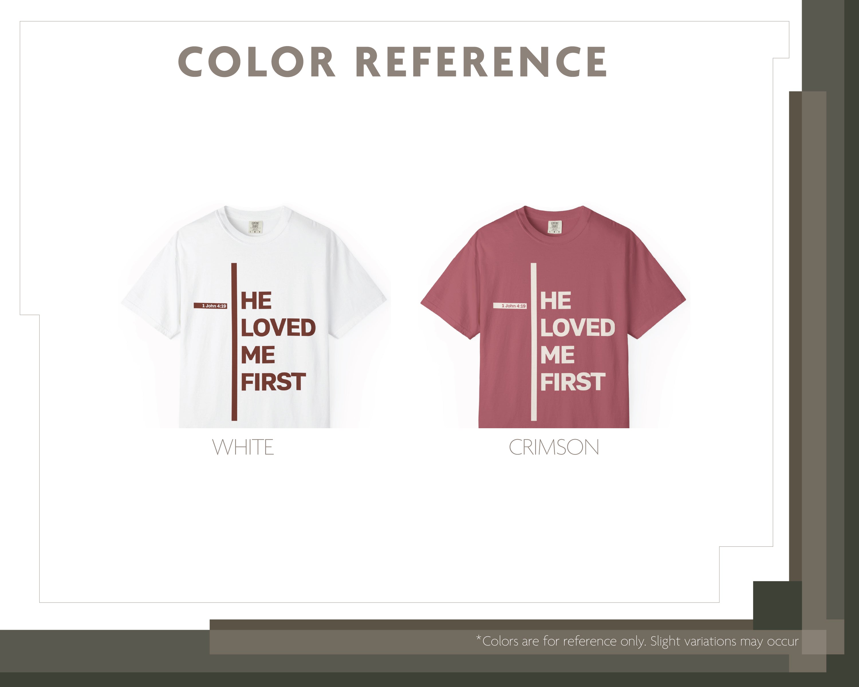 He Loved Me First, Garment-Dyed Tee [Unisex]