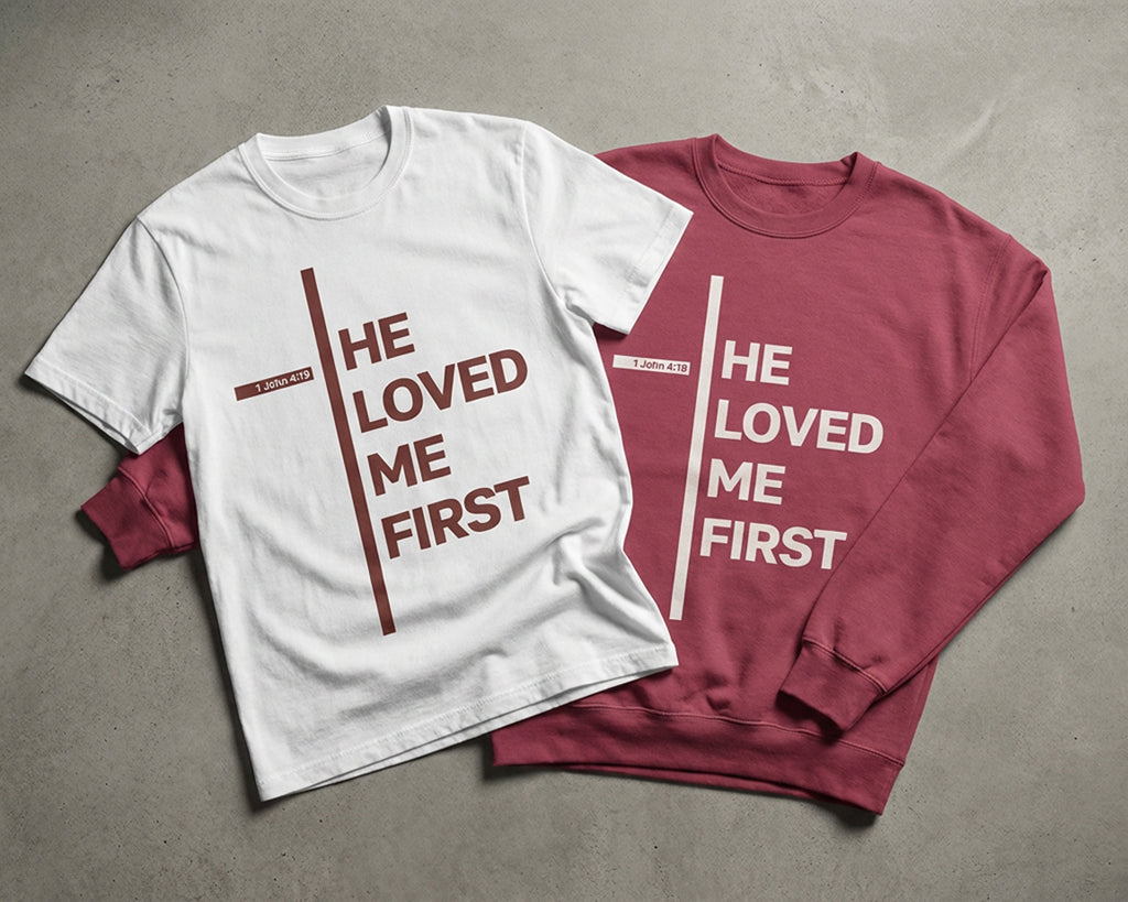 He Loved Me First, Garment-Dyed Tee [Unisex]
