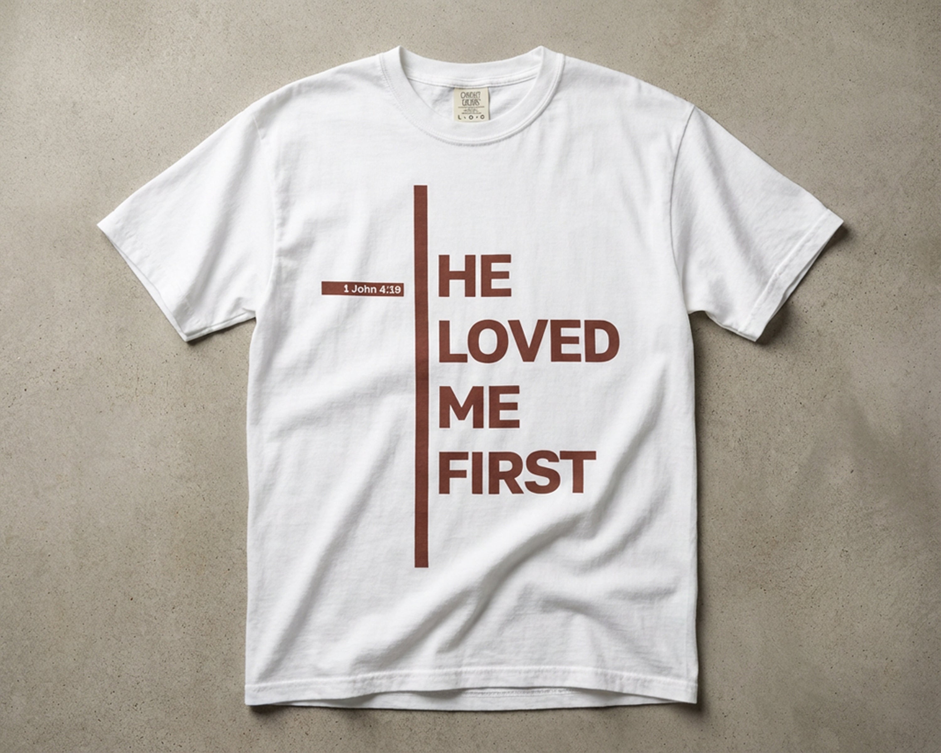 He Loved Me First, Garment-Dyed Tee [Unisex]