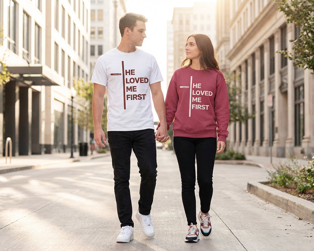 He Loved Me First, Garment-Dyed Tee [Unisex]