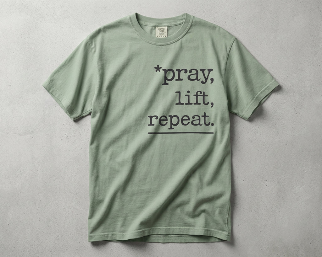 Pray, Lift, Repeat, Garment-Dyed Tee [Unisex]