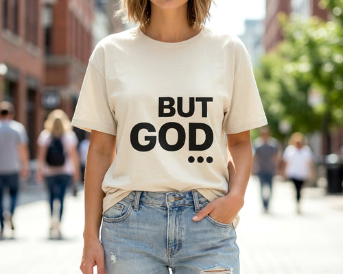 BUT GOD... Garment-Dyed Tee [Unisex]
