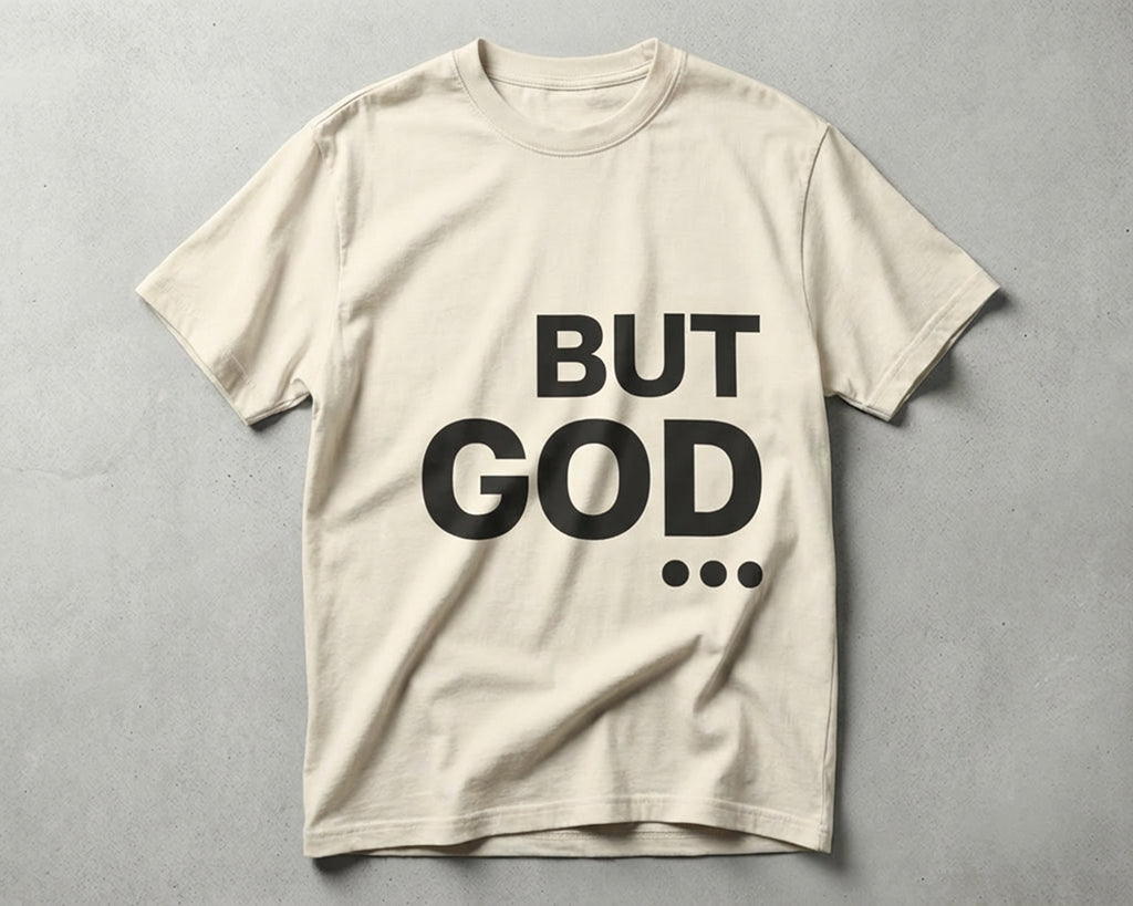 BUT GOD... Garment-Dyed Tee [Unisex]
